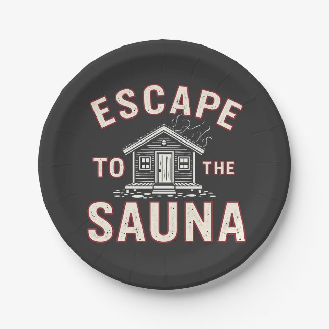 Escape to the Sauna Funny Spa Day Sauna Lovers  Paper Plate (Front)