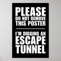 Escape Tunnel - Do Not Remove This Poster