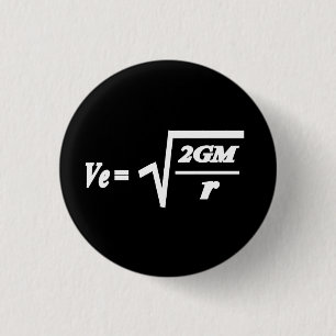 Escape Velocity formula 1 Inch Round Button