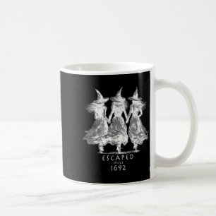 Escaped Since 1692 M Witch Halloween  Coffee Mug