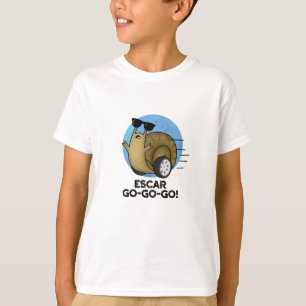 Escar-go-go-go Funny French Snail Pun  T-Shirt