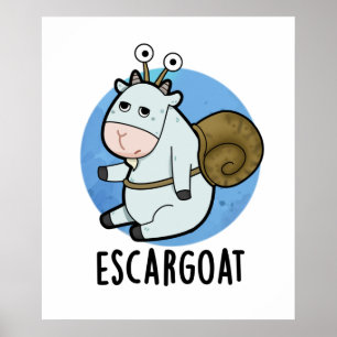 Escar-goat Funny French Snail Pun Poster