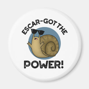 Escar-got The Power Funny Snail Pun  Magnet