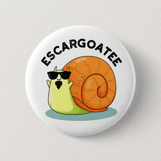 Escargoatee Funny Snail Escargot Pun  2 Inch Round Button (Front)