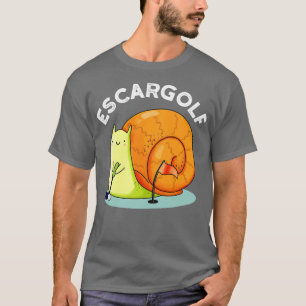 Escargolf Cute Escargot Snail Pun 1 T-Shirt