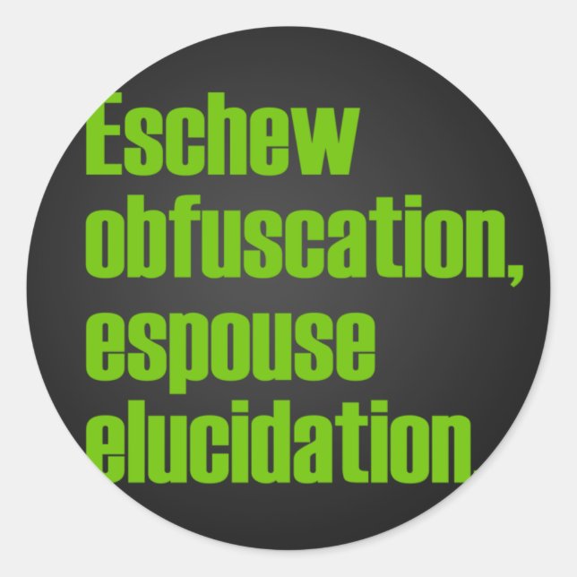Eschew Obfuscation Stickers (Front)