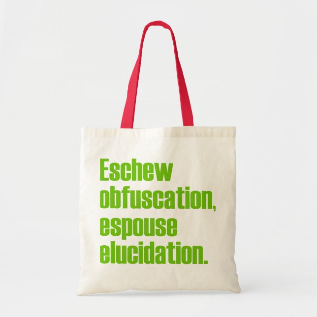 Eschew Obfuscation Tote Bags (Front)