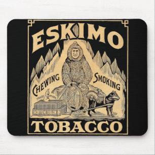Eskimo Tobacco Mouse Pad
