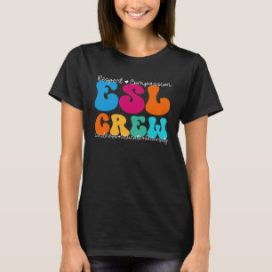 ESL Crew Appreciation Week Back to School T-Shirt