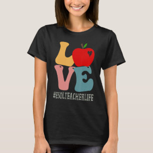 Esol Teacher Love Apple Groovy Retro Cute Back To  T-Shirt