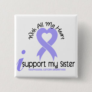 Esophageal Cancer I Support My Sister 2 Inch Square Button