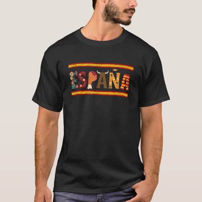Espana Spain Flag Fiesta Spanish Roots Espanol Spa T-Shirt (Front)