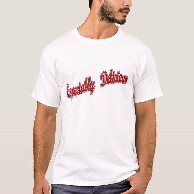 Especially Delicious T-Shirt (Front)