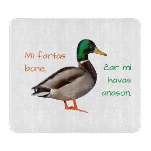 Esperanto: Mi fartas bone, ĉar mi havas anason. Cutting Board