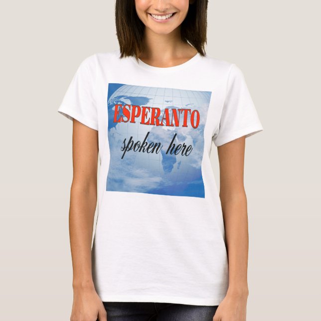 Esperanto spoken here cloudy earth T-Shirt (Front)