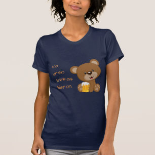 Esperanto: Via urso trinkas bieron. T-Shirt