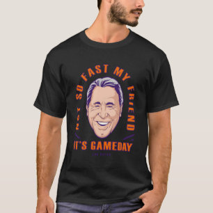 Espn Lee Corso Not So Fast My Friend C2 T-Shirt
