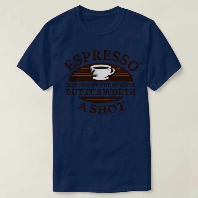 Espresso Shot 2 T-Shirt (Design Front)