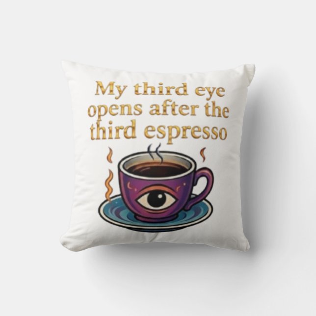 Espresso the key of my third eye throw pillow (Front)