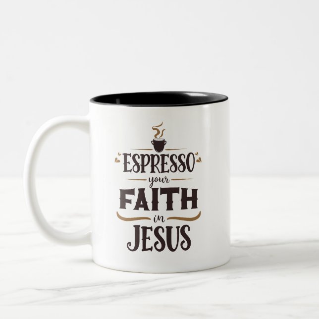 Espresso Your Faith in Jesus Religious Saying Two-Tone Coffee Mug (Left)