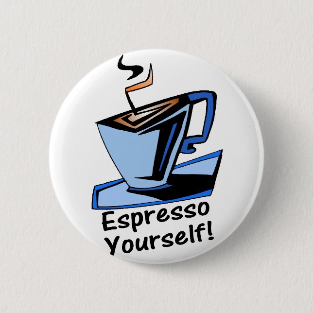 espresso-yourself 2 inch round button (Front)