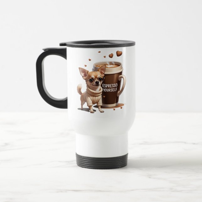 Espresso Yourself – Coffee Chihuahua Edition Travel Mug (Left)