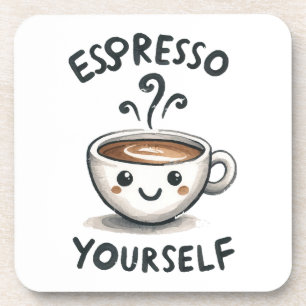 Espresso Yourself coffee Coaster