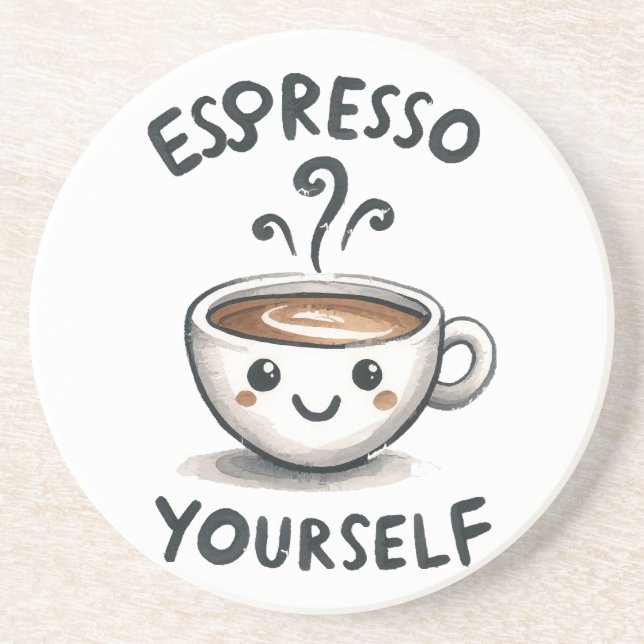 Espresso Yourself coffee Coaster (Front)