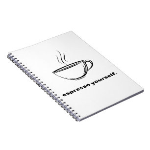Espresso Yourself Coffee Lover Notebook 