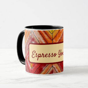 Espresso Yourself! Coffee Mug