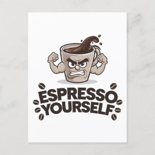 Espresso Yourself - Funny Coffee Lover Design Postcard