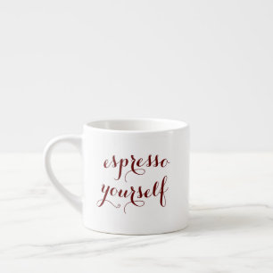 Espresso Yourself Funny Quote Humour White Ceramic Cup