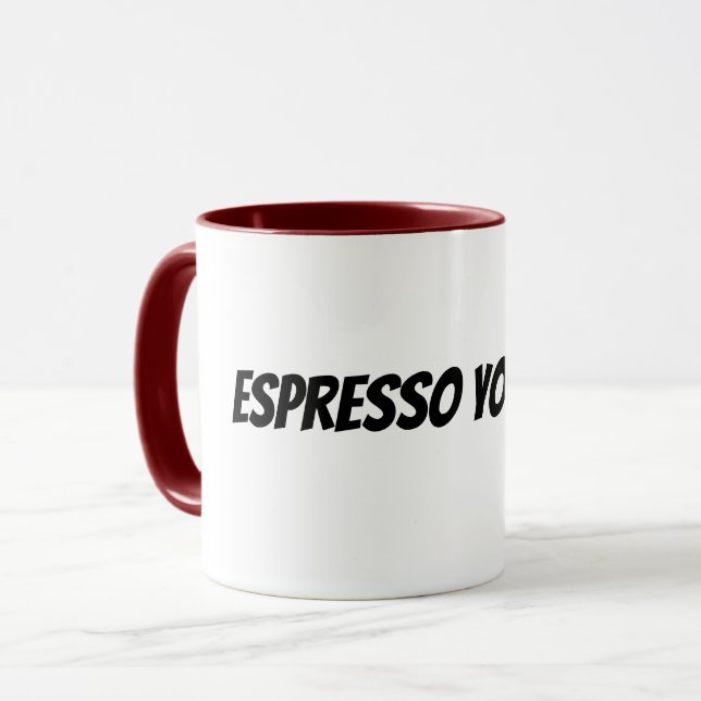 espresso yourself mug (Front Left)