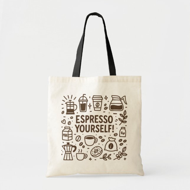 Espresso Yourself! Tote Bag (Front)