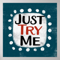 Essayez-moi juste Poster Wall Art