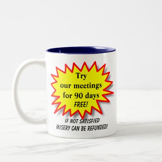 Essayez Nos Reunions Tasse De Cafe Humoristique Zazzle Ca