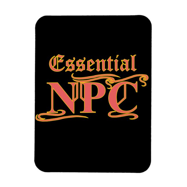 Essential NPC Do Not Maim Rob or Kill Funny RPG Magnet (Vertical)