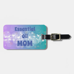 Essential Oil Mom with Custom Text Luggage Tag