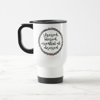 Essential Oil Obsessed Travel Mug