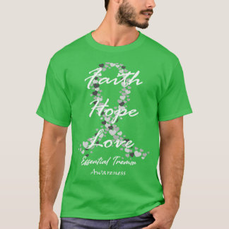 Essential Tremor Awareness Faith Hope Love Hope Fo T-Shirt