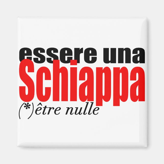 Essere una Schiappa être en français Magnet (Devant)