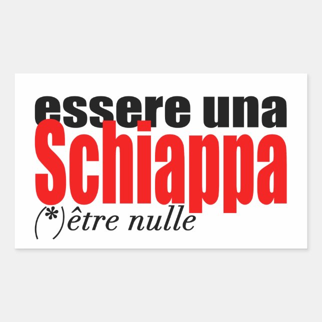 Essere una Schiappa être nulle en français R Stick Sticker (Front)