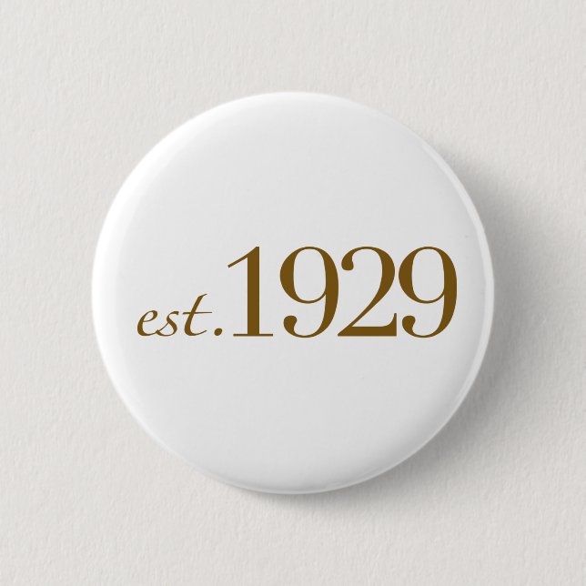 Est 1929 2 inch round button (Front)