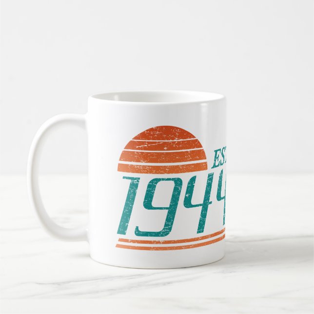 Est. 1944 Vintage 80 Yrs Old Coffee Mug (Left)