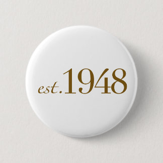 Est 1948 2 inch round button