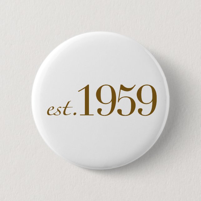 Est 1959 2 inch round button (Front)