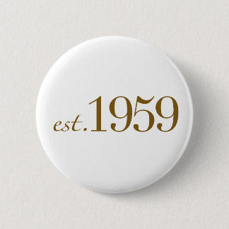 Est 1959 2 inch round button