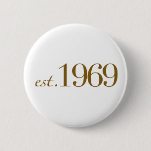 Est 1969 2 inch round button