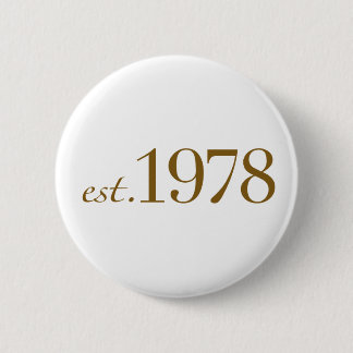 Est 1978 2 inch round button