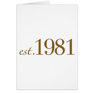Est 1981 (Birth Year)